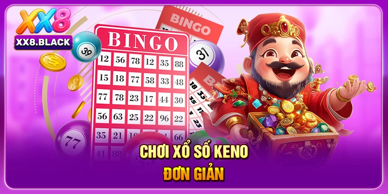 Chơi xổ số keno đơn giản